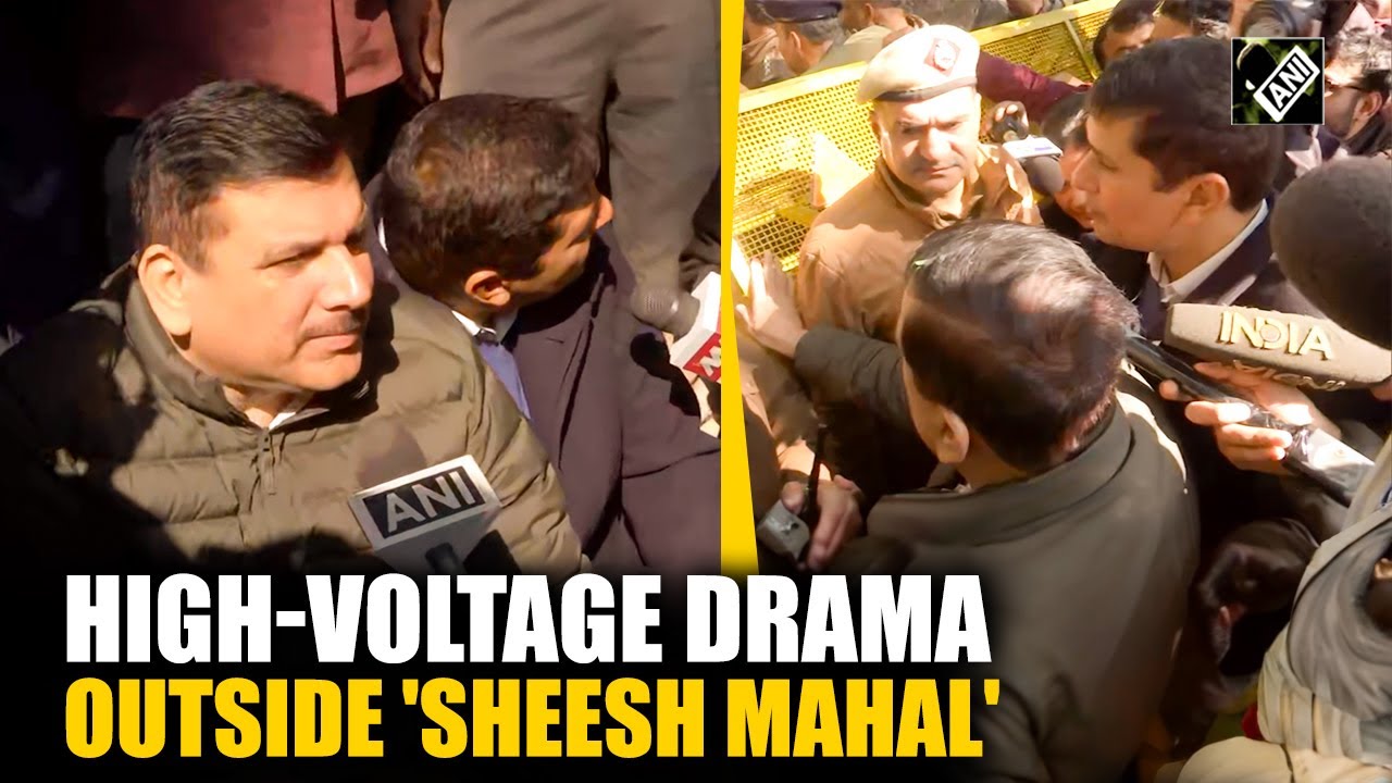High Voltage drama unleashes outside Sheesh Mahal as police stopped Sanjay Singh & Saurabh Bharadwaj