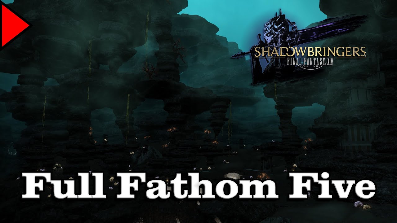 🎼 Full Fathom Five (𝐄𝐱𝐭𝐞𝐧𝐝𝐞𝐝) 🎼 - Final Fantasy XIV