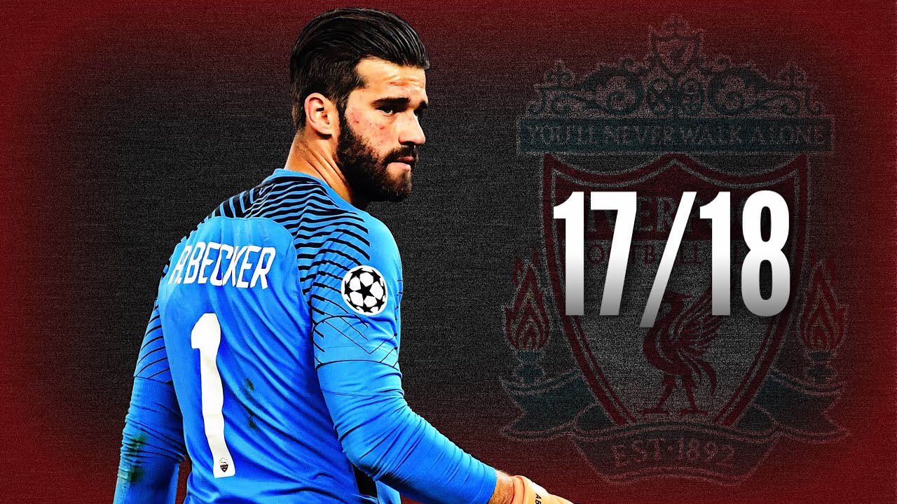 Alisson Becker - Welcome to Liverpool ● Saves Compilation ● 2017/18｜Roma｜HD