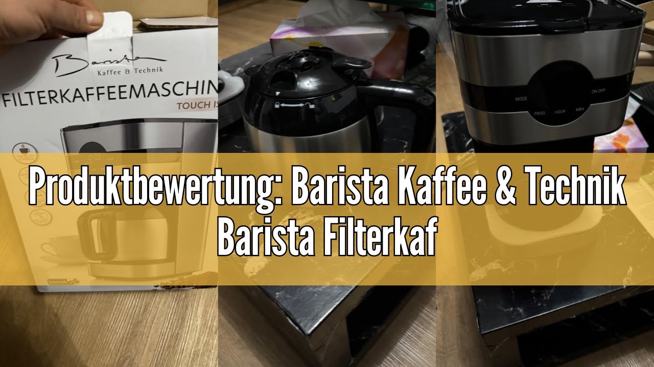 Produktbewertung: Barista Kaffee & Technik Barista Filterkaffeemaschine mit Thermokanne | 24h Timer