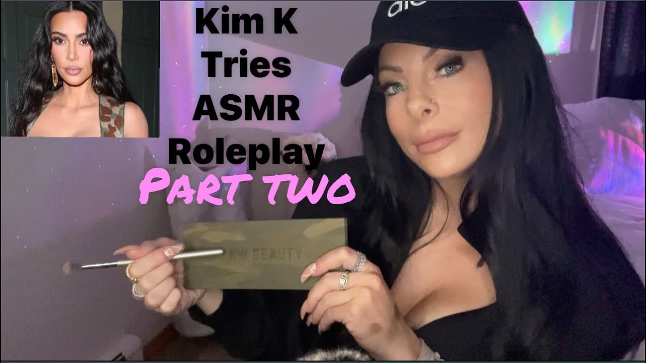 Kim Kardashian Trying ASMR … Again • ASMR Roleplay