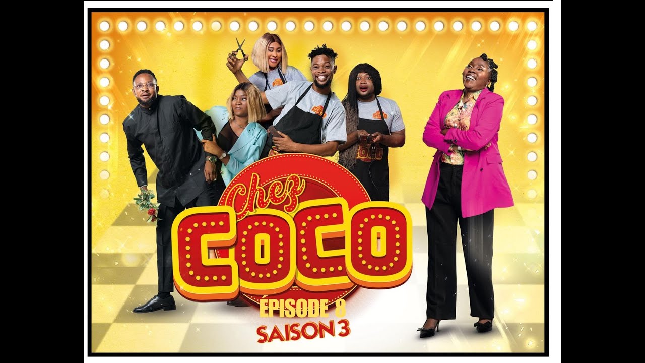 INÉDIT ! CHEZ COCO SAISON 3 ÉPISODE 08