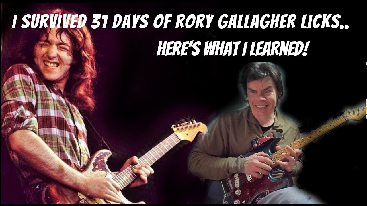 I Survived 31 Days Of Rory Gallagher Licks... Here's What I Learned!
