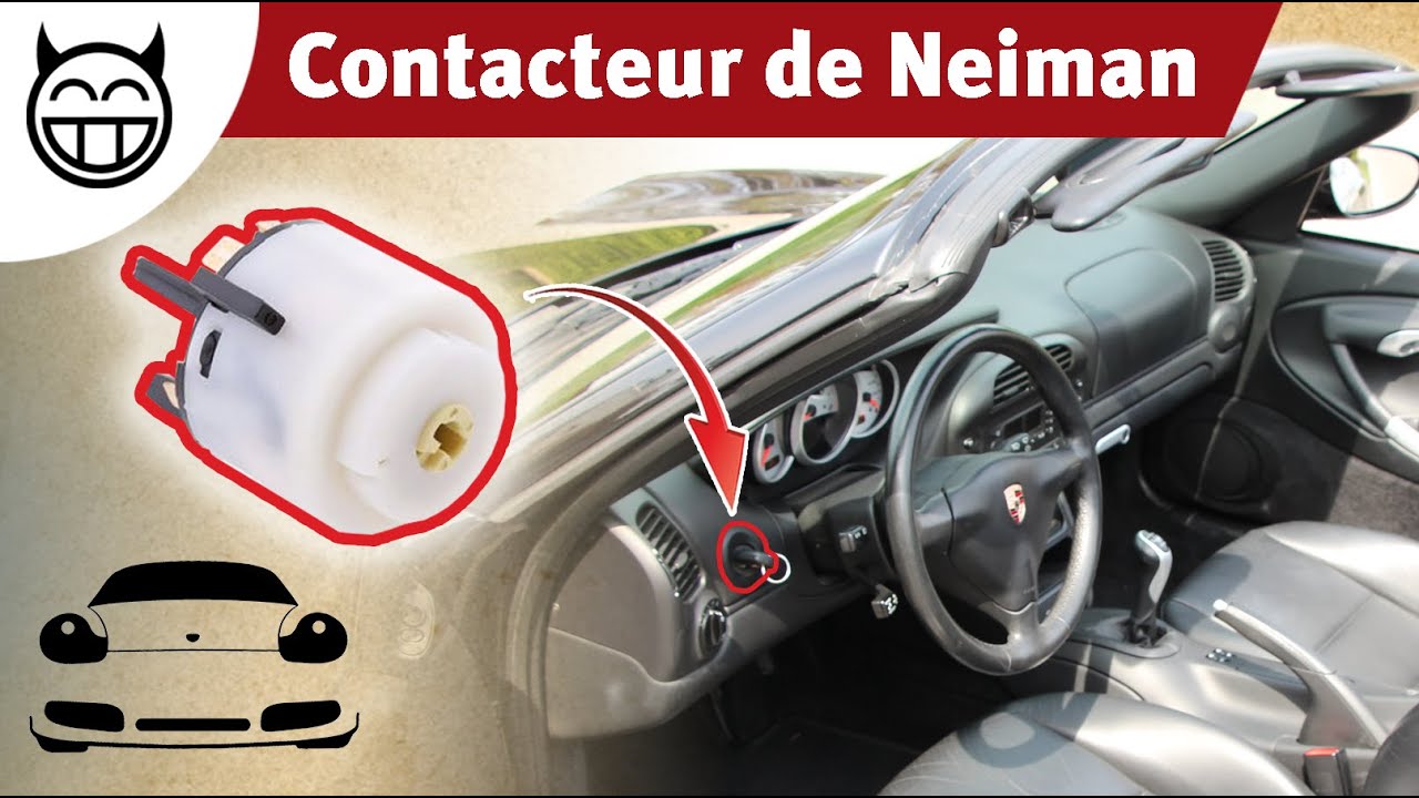 🛠 Contacteur de Neiman (ou d'allumage) démonter & remplacer – Tuto Boxster 986 et Porsche 996
