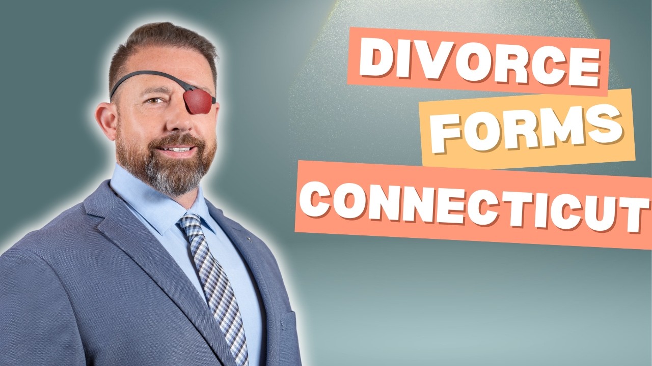 Connecticut Divorce Forms Explained | What You Actually Need Before Court