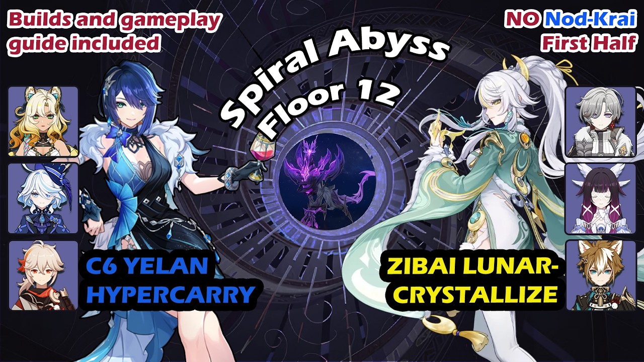 (6.4) C6 Yelan Hypercarry, Zibai Lunar-Crystallize - Genshin Impact Spiral Abyss Floor 12