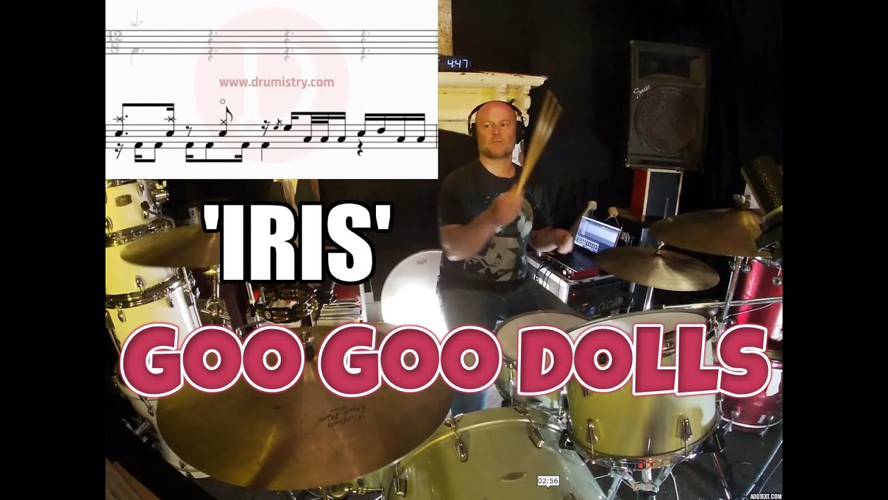 Goo Goo Dolls - 'IRIS' Drum Score | Drum Cover by Andrew Rooney (2020)