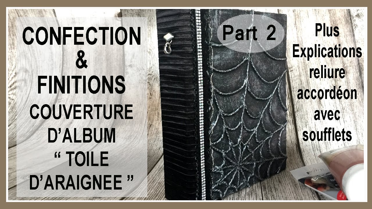 Finition de la couverture - Album « Toile d’araignée » – Part 2