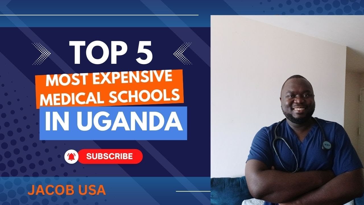 Top 5 Most Expensive Medical Schools in Uganda