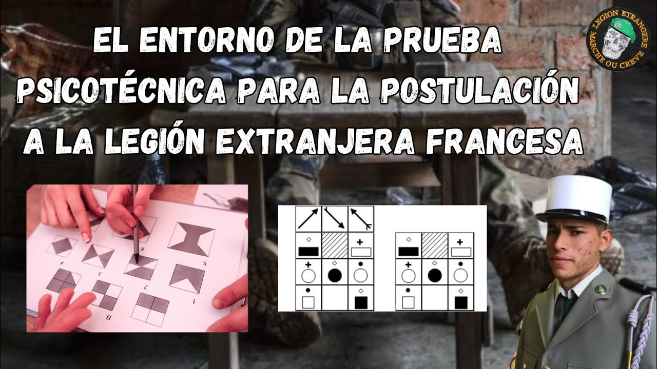 El entorno de la prueba psicotécnica para la postulación a la Legión  Extranjera Francesa