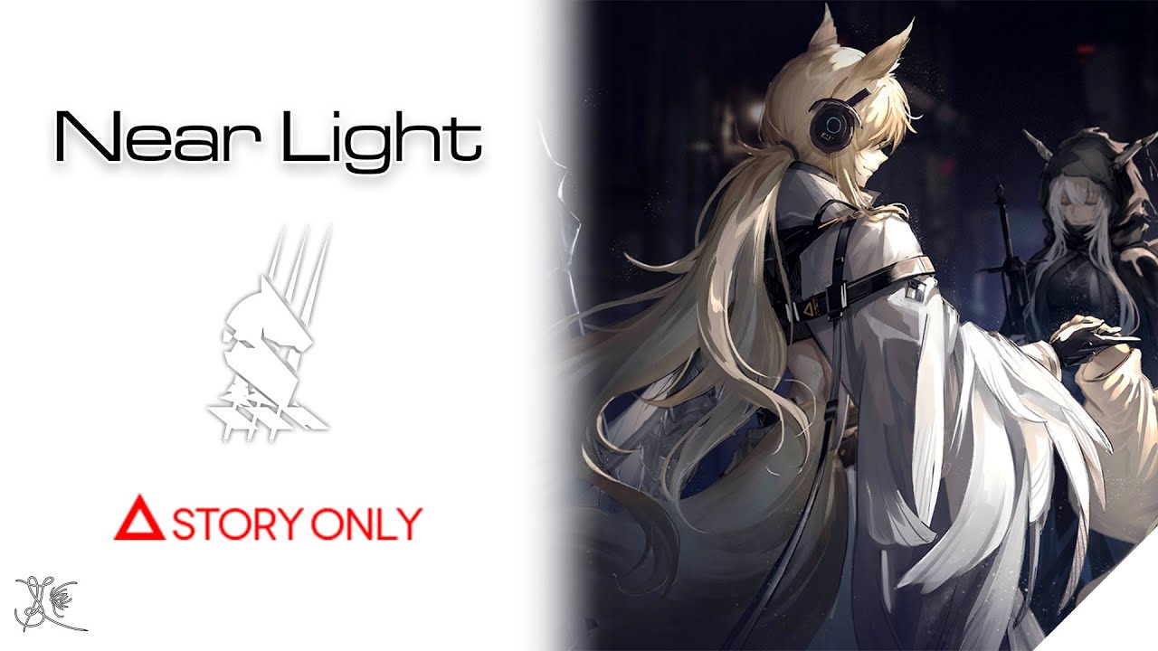 【Arknights】Near Light : Story Collection