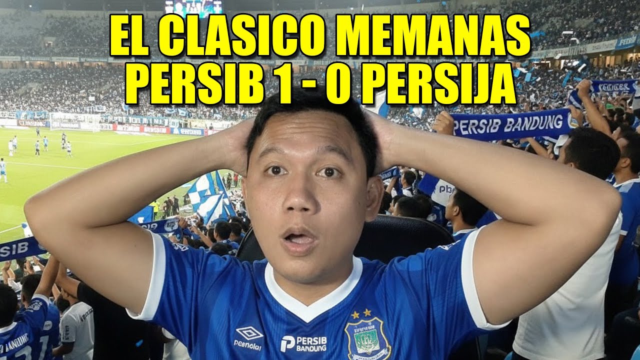 EL CLASICO PANAS! Persib Bandung vs Persija Jakarta 2026