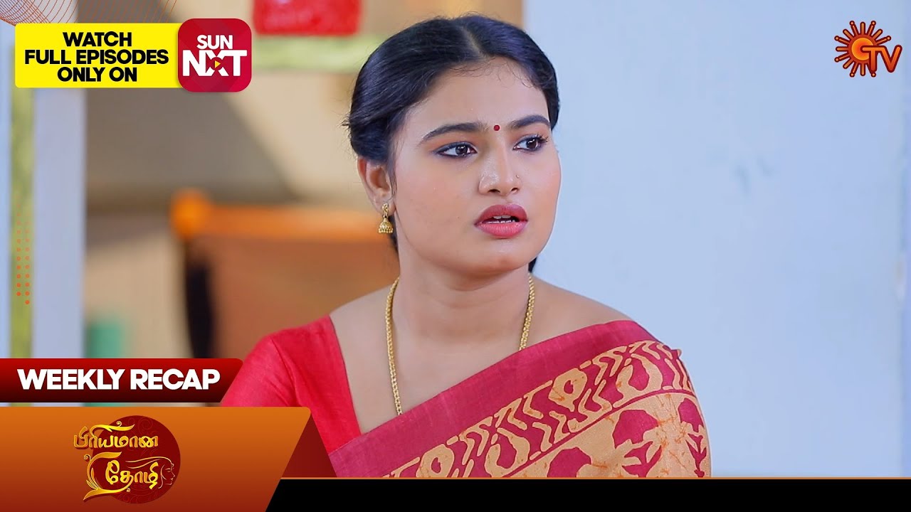 Priyamaana Thozhi - Weekly Recap | 01 Apr 2024 - 06 Apr 2024 | Sun TV