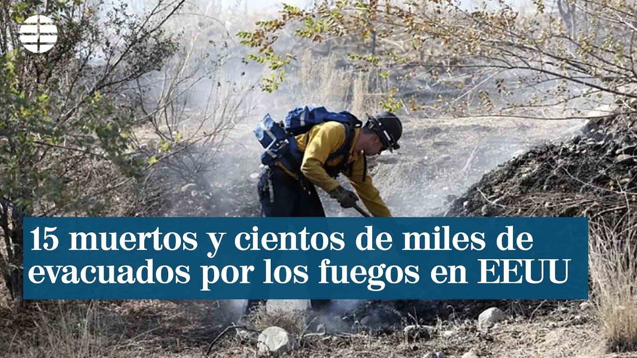 Quince muertos y cientos de miles de evacuados por los fuegos en el oeste de EEUU