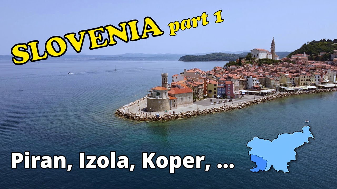 Slovenia part 1 | Exploring The Coast Of Slovenia - Piran, Izola and Koper
