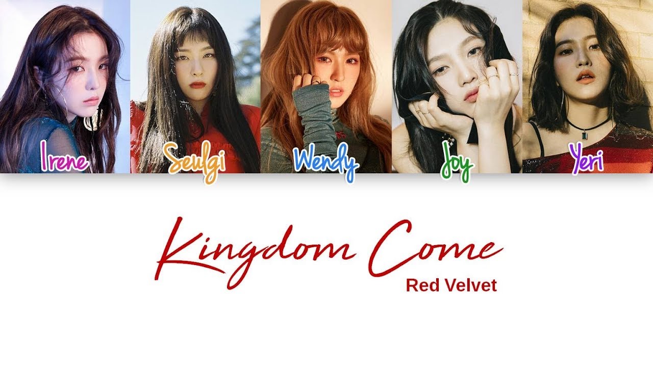 Red Velvet - Kingdom Come Lyrics (Color Coded han|rom|eng)