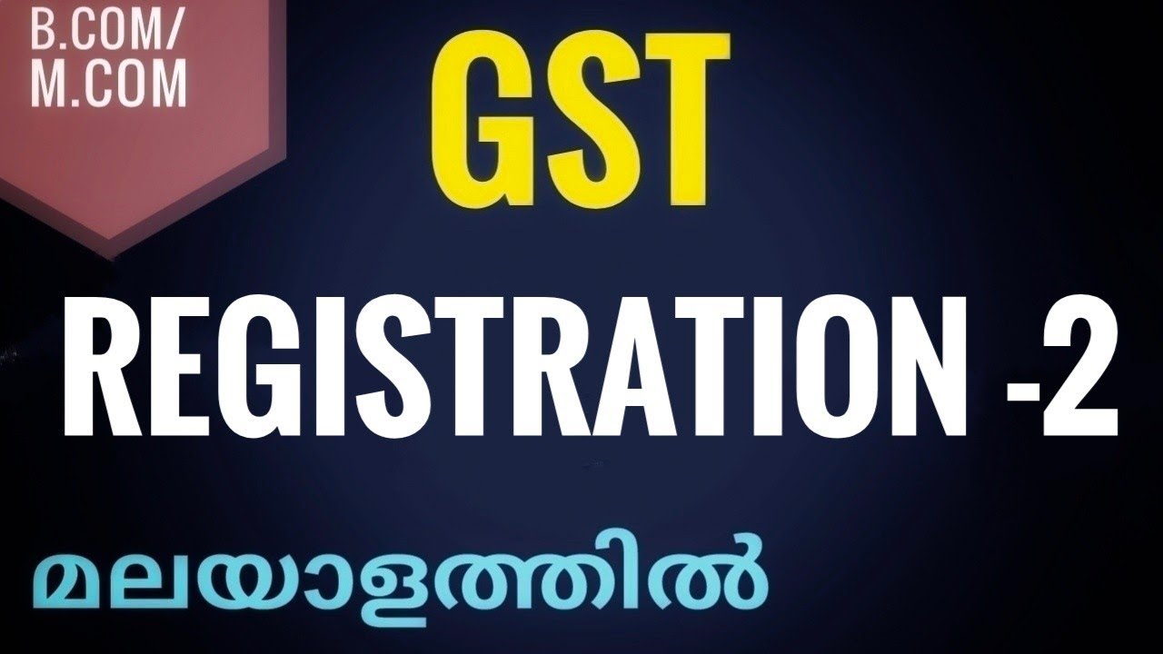 GST Registration| Part 2| Compulsory Registration| Malayalam