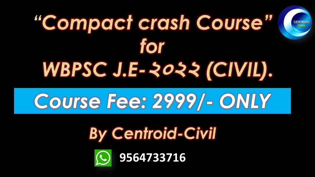 WBPSC JE 2022 || CIVIL || Compact Crash Course || Rs 2999/- Only // CENTROID CIVIL