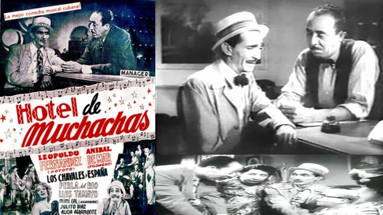 Hotel De Muchachas, # 032 A&ntilde;o 1950. Leopoldo Fern&aacute;ndez (Pototo), An&iacute;bal de Mar (Filomeno)
