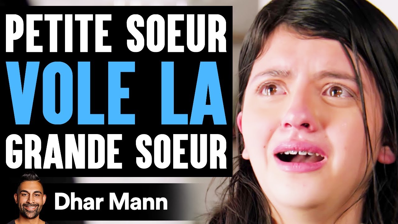 Petite Soeur VOLE LA Grande Soeur | Dhar Mann