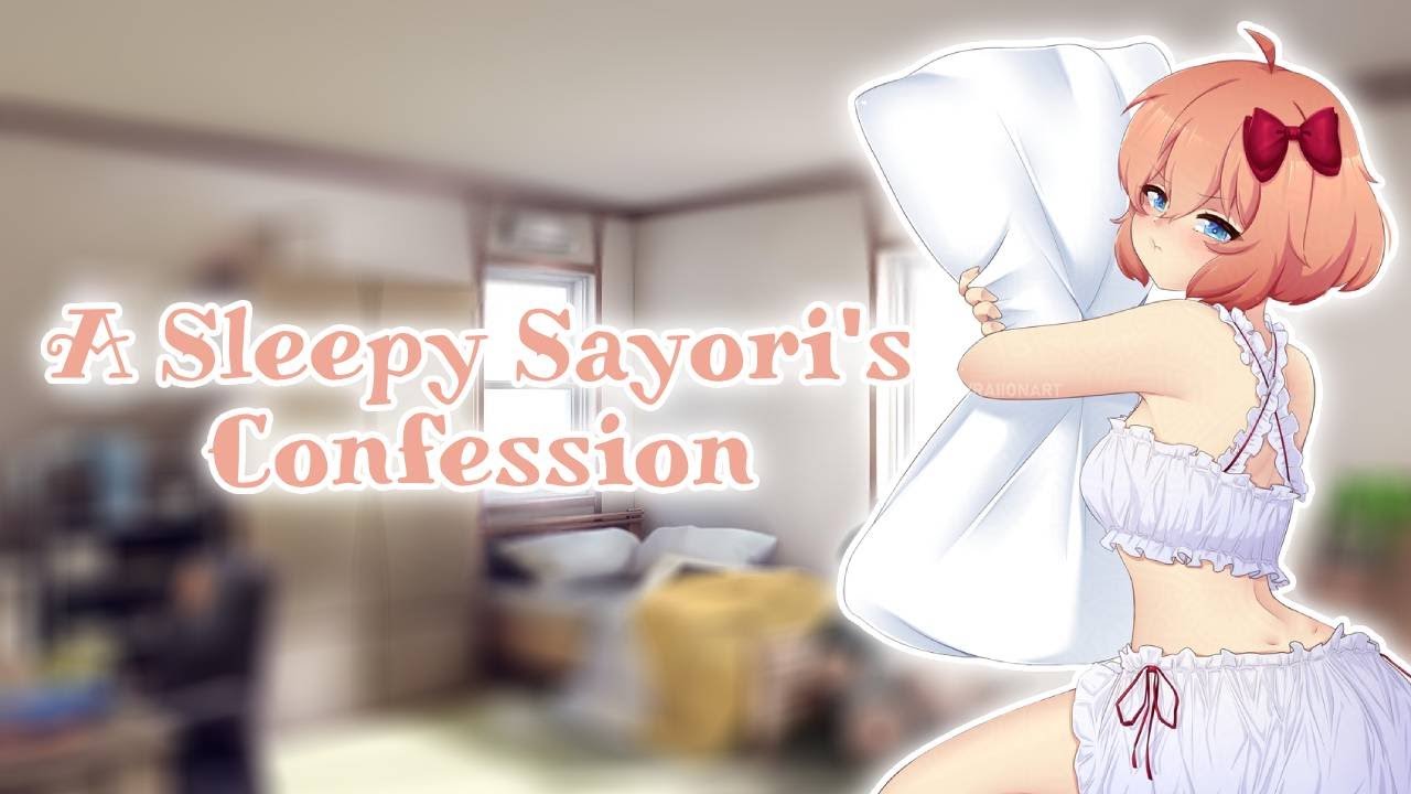 A Sleepy Sayori's Confession [ASMR]