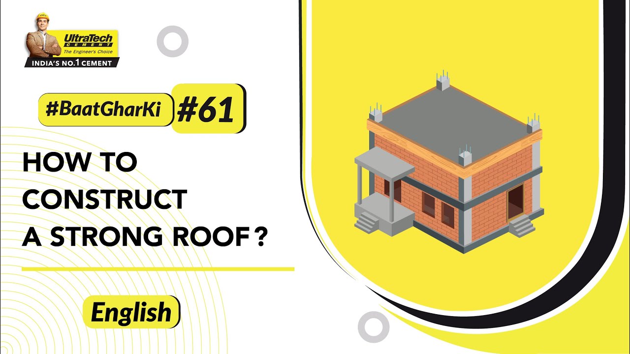 How to Build a Concrete Roof: Step by Step Guide | UltraTech #BaatGharKi