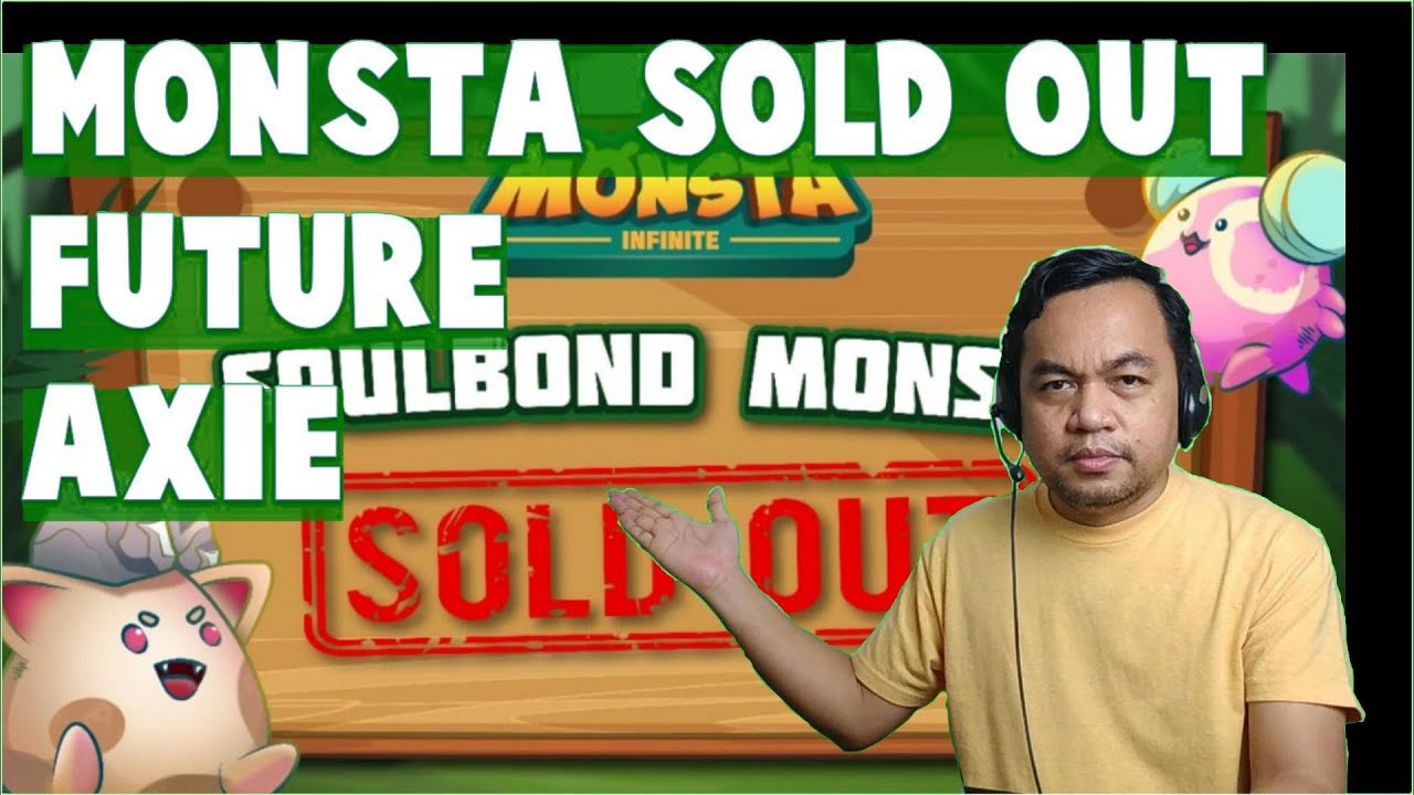 Monsta Infinite : Market Place Sold out, Future Axie (Play to Earn, Tagalog)