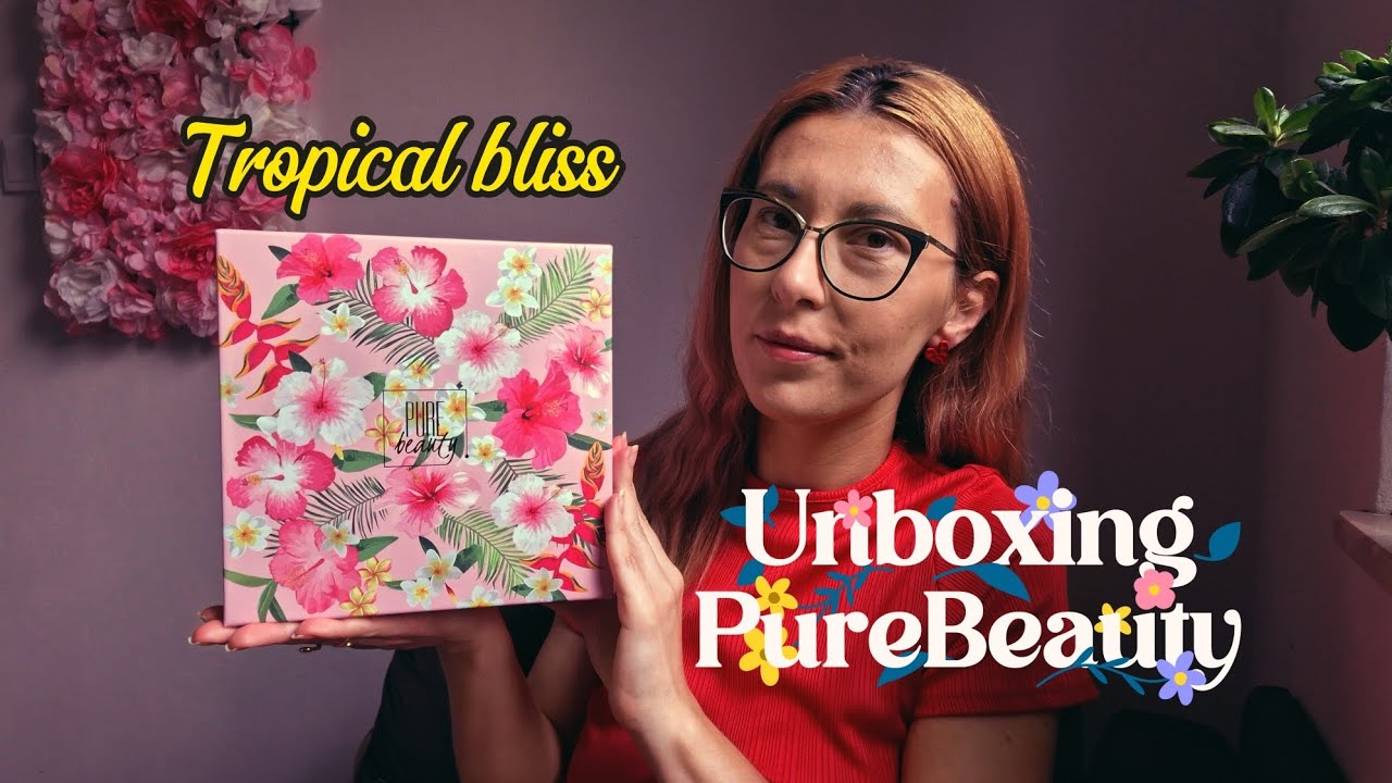 Tropical bliss 🌸 sierpniowy box PureBeauty ☀️ unboxing 🎁