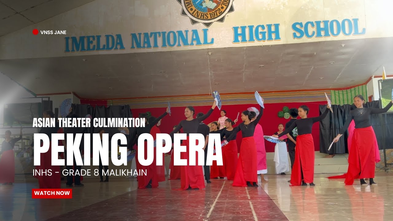 EAST ASIAN CULMINATION | Peking Opera of Grade 8 Malikhain