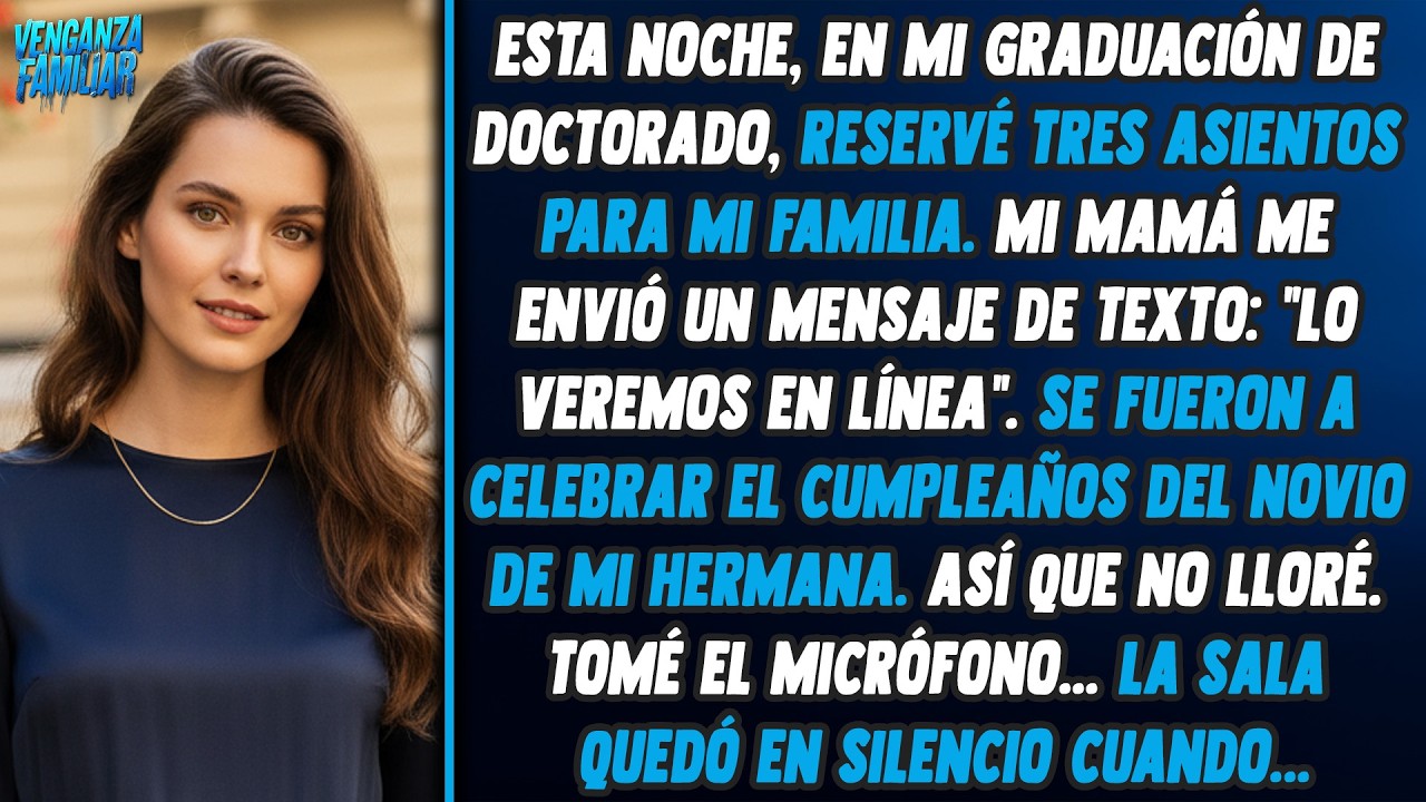 Mis padres se saltaron mi graduación de doctorado del MIT por el cumpleaños del novio de mi hermana.