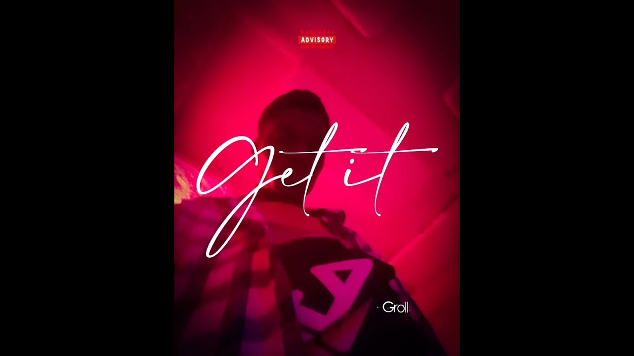 Groll - Get It