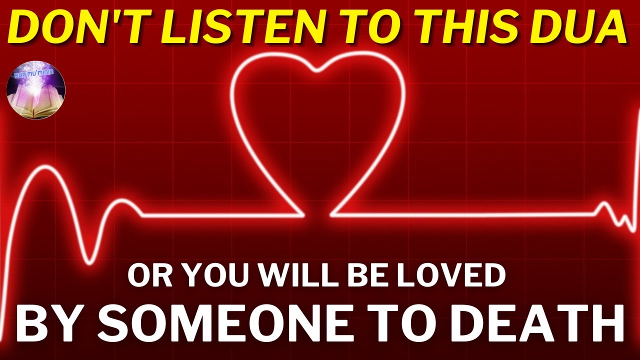 he will be crazy about loving you, just hear this Dua once then say his name