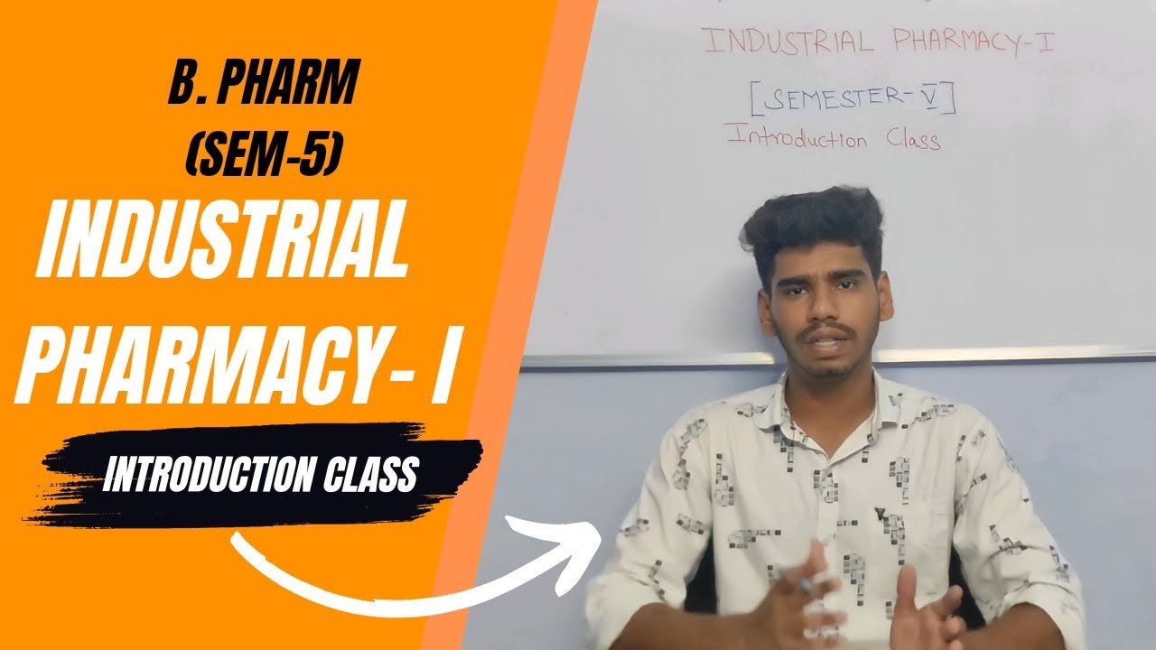 Industrial Pharmacy-I | B.pharm 5th semester| Introduction Class | In Tamil | Semester-V | Pharmacy