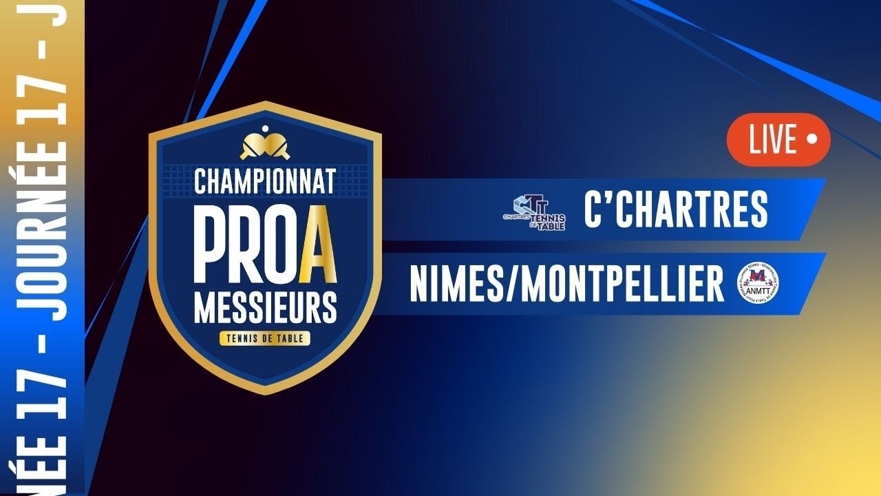 PRO A MESSIEURS | J17 | C'CHARTRES TT vs NIMES/MONTPELLIER ALLIANCE