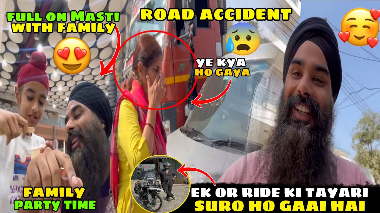 Ek Aur Ride Ki Tyari Shuru 😍| Family Time Moments❤️| Road Accident 😱