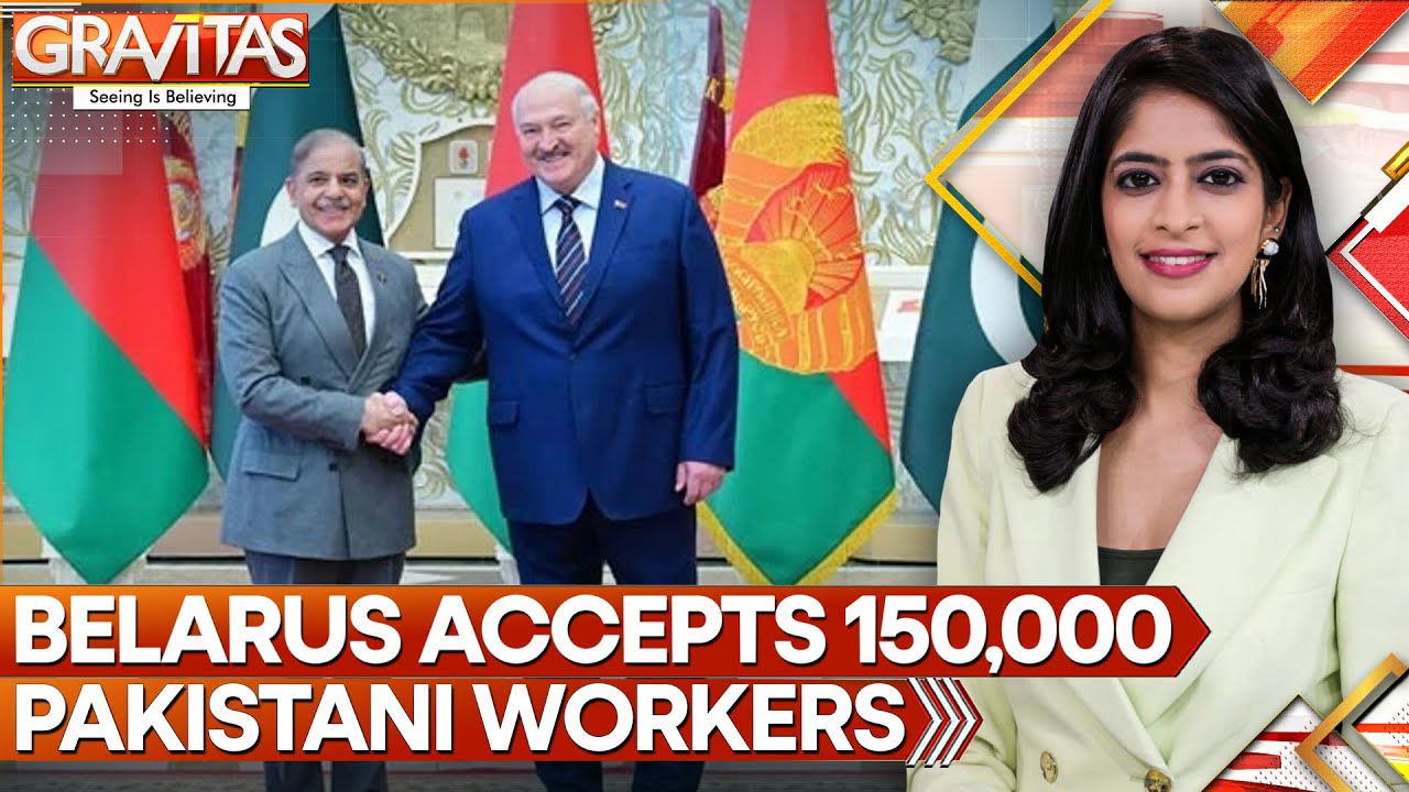 Belarus President Calls To Hire Up To 150,000 Pak Workers | GRAVITAS