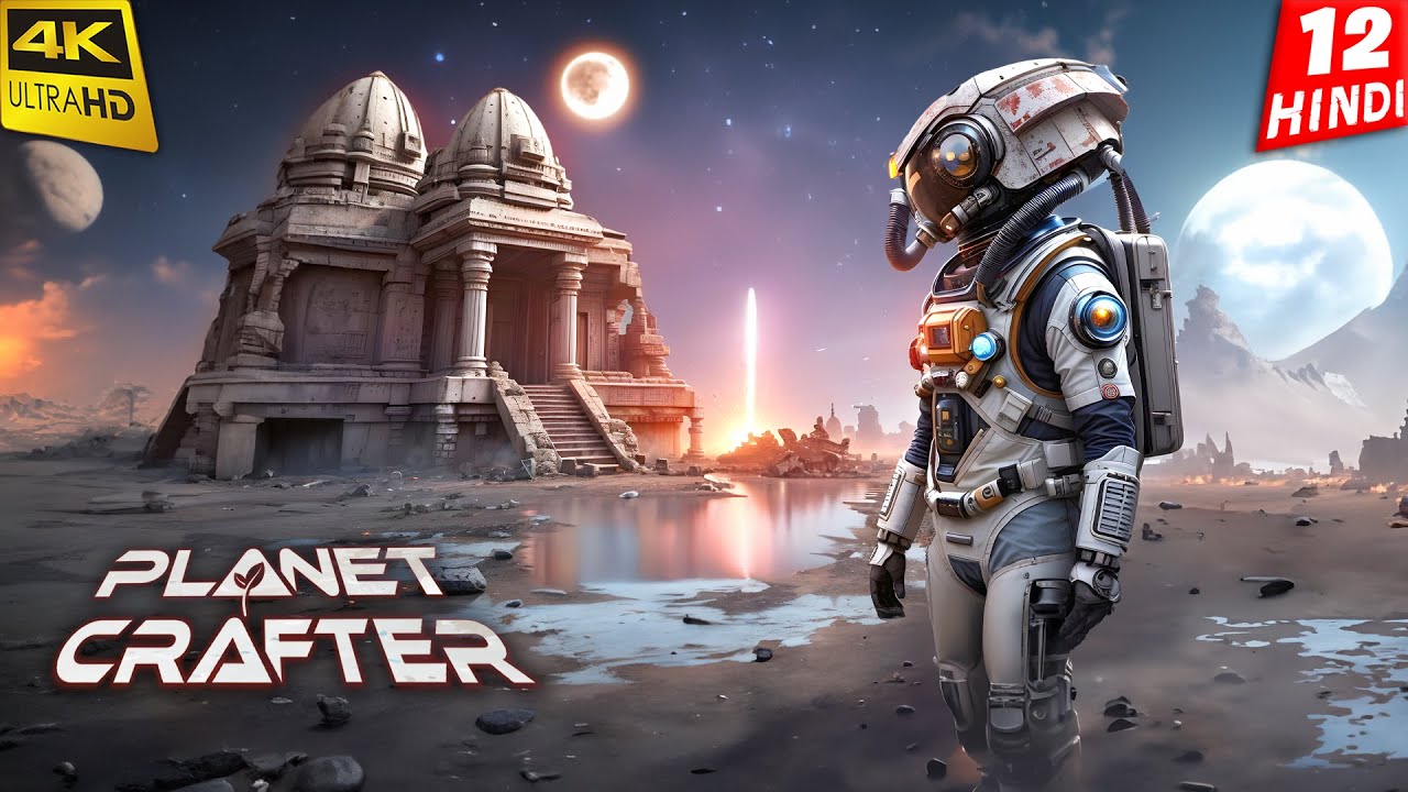 I FOUND ALIEN BASE | The Planet Crafter | 4K Gameplay HINDI