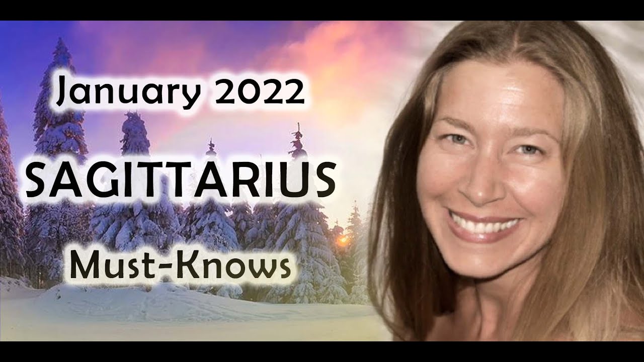 Sagittarius January 2022 Astrology (Must-Knows) Horoscope Forecast