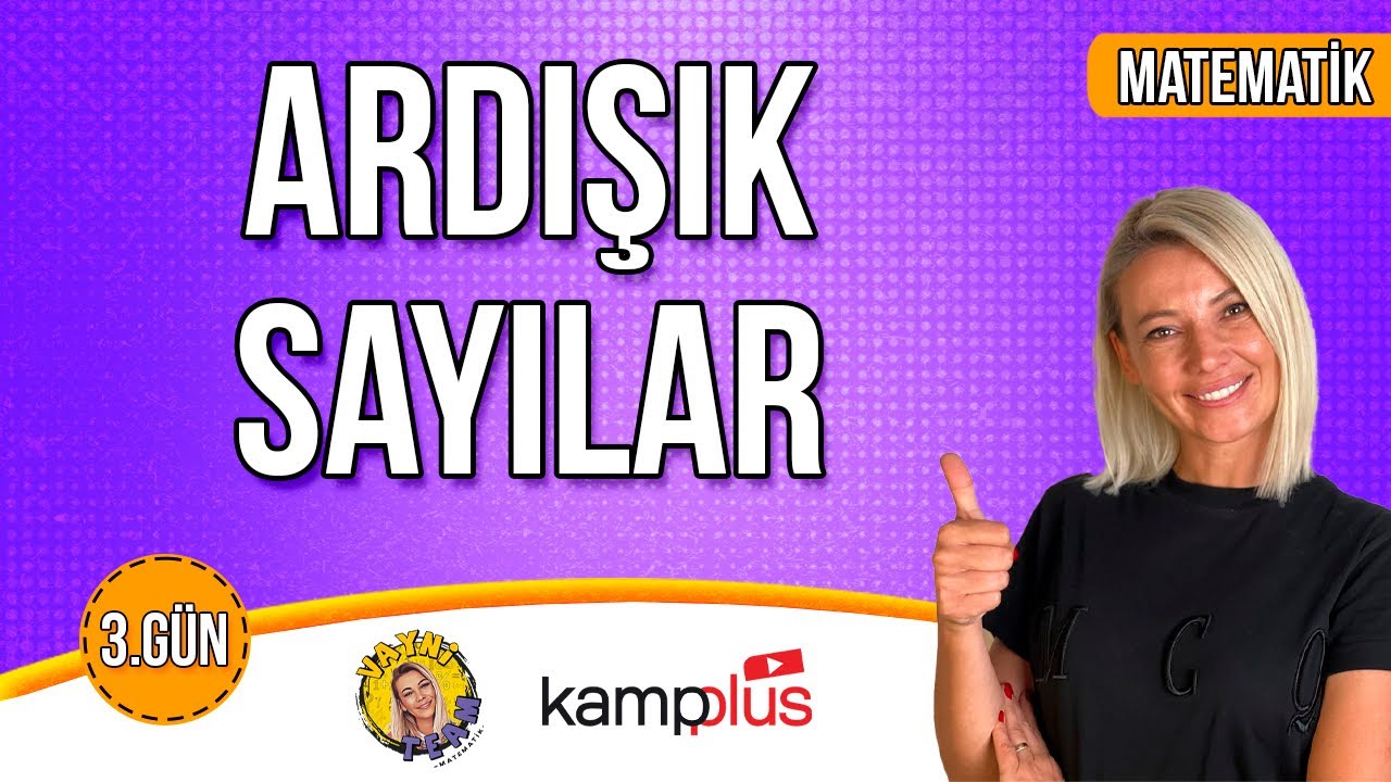 3.GÜN - MATEMATİK - ARDIŞIK SAYILAR - Tyt Matematik Kampı  - Vayni Team Matematik