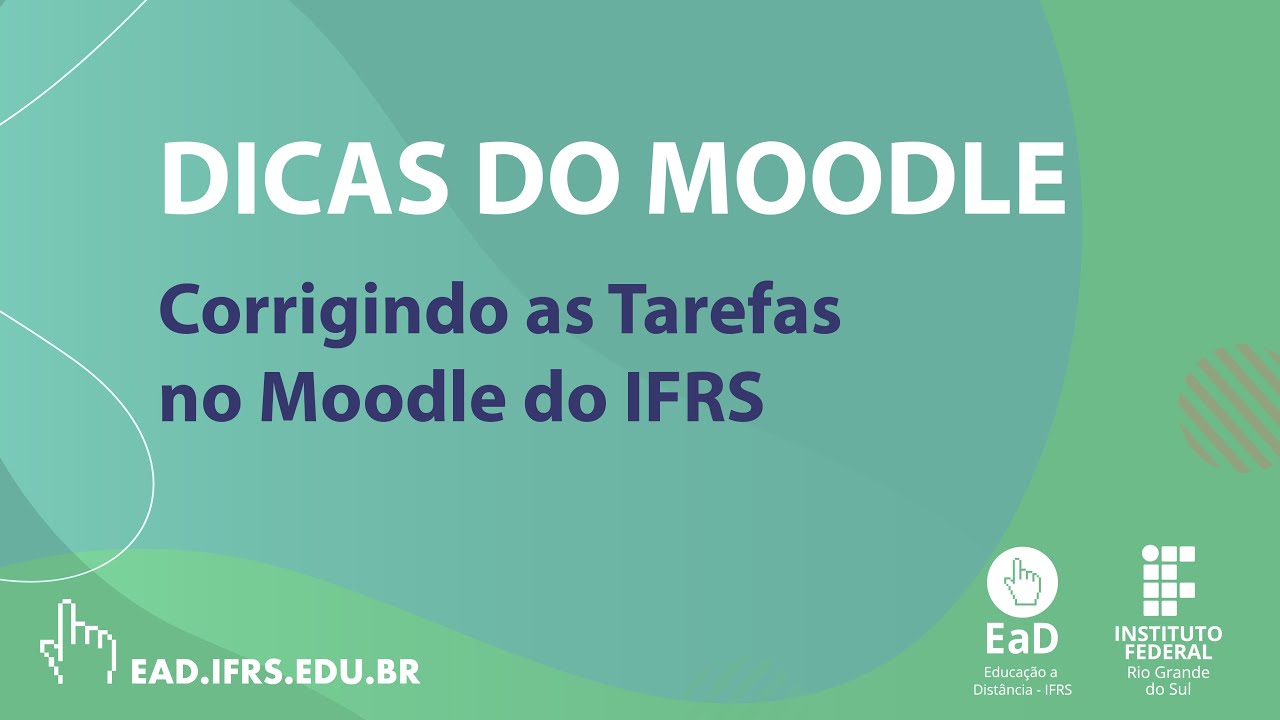 Corrigindo as Tarefas no Moodle do IFRS