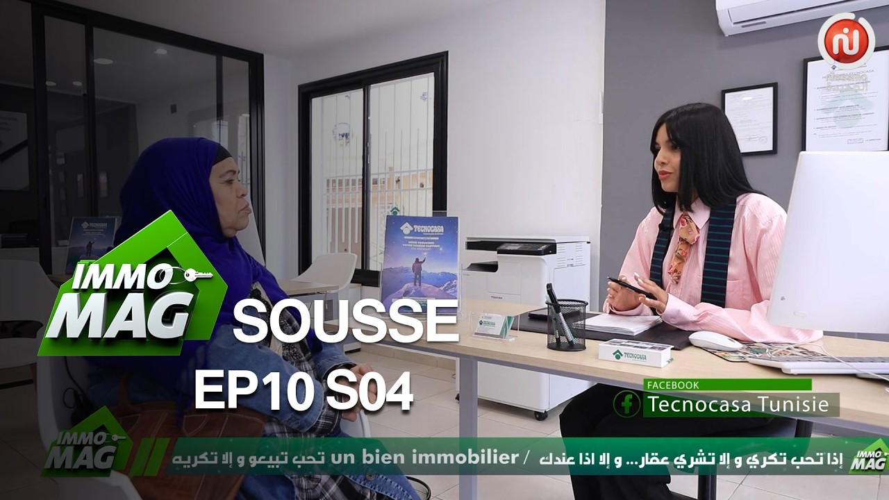 IMMO MAG Saison 4 By Tecnocasa & Nessma Episode 10 Partie 01