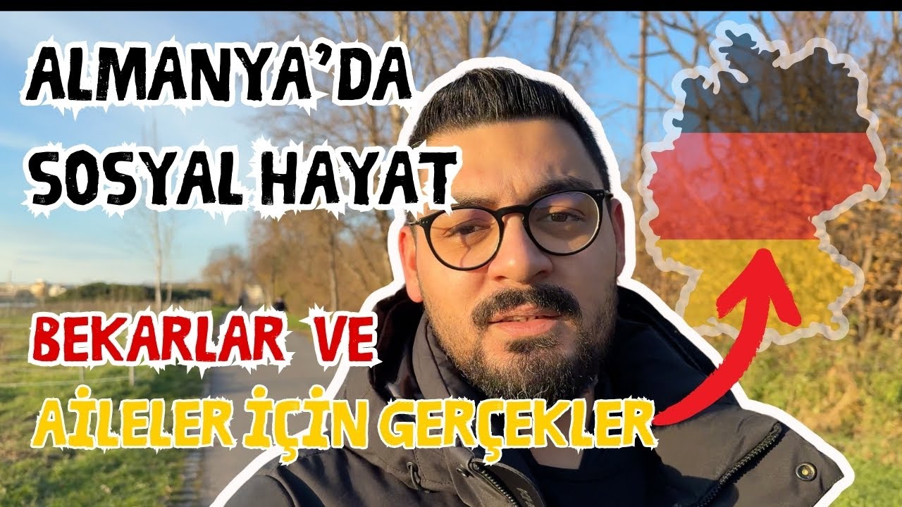 Almanya&rsquo;da Sosyal Hayat: Kimse Bunları Anlatmıyor!