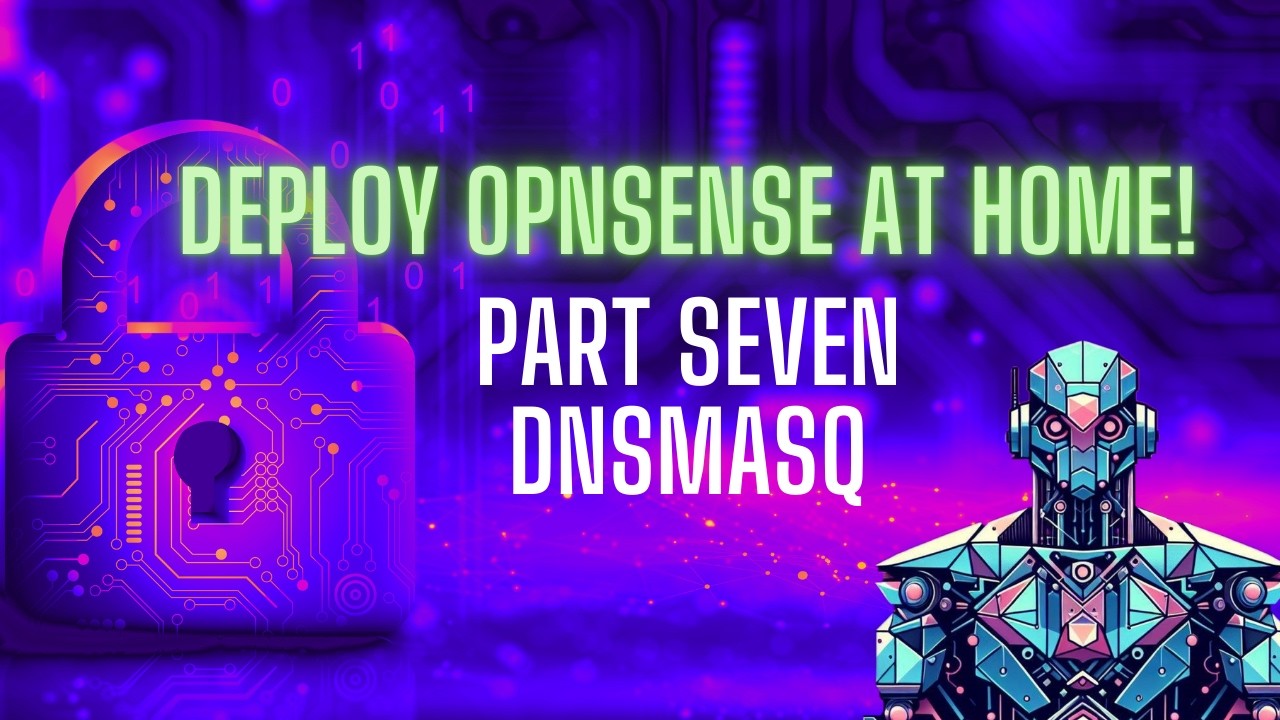 Deploying Opnsense at Home (Part 7) - DNSMasq DNS + DHCP