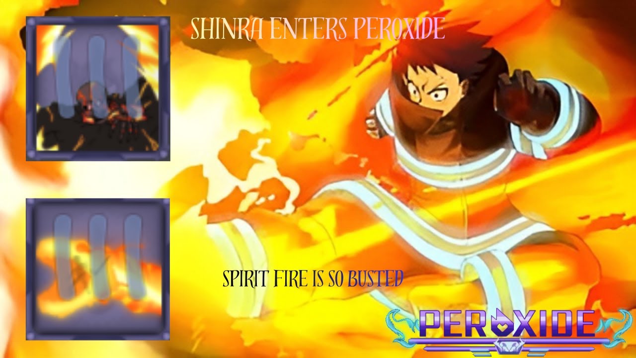 Shinra Burns Up Ranked | Peroxide