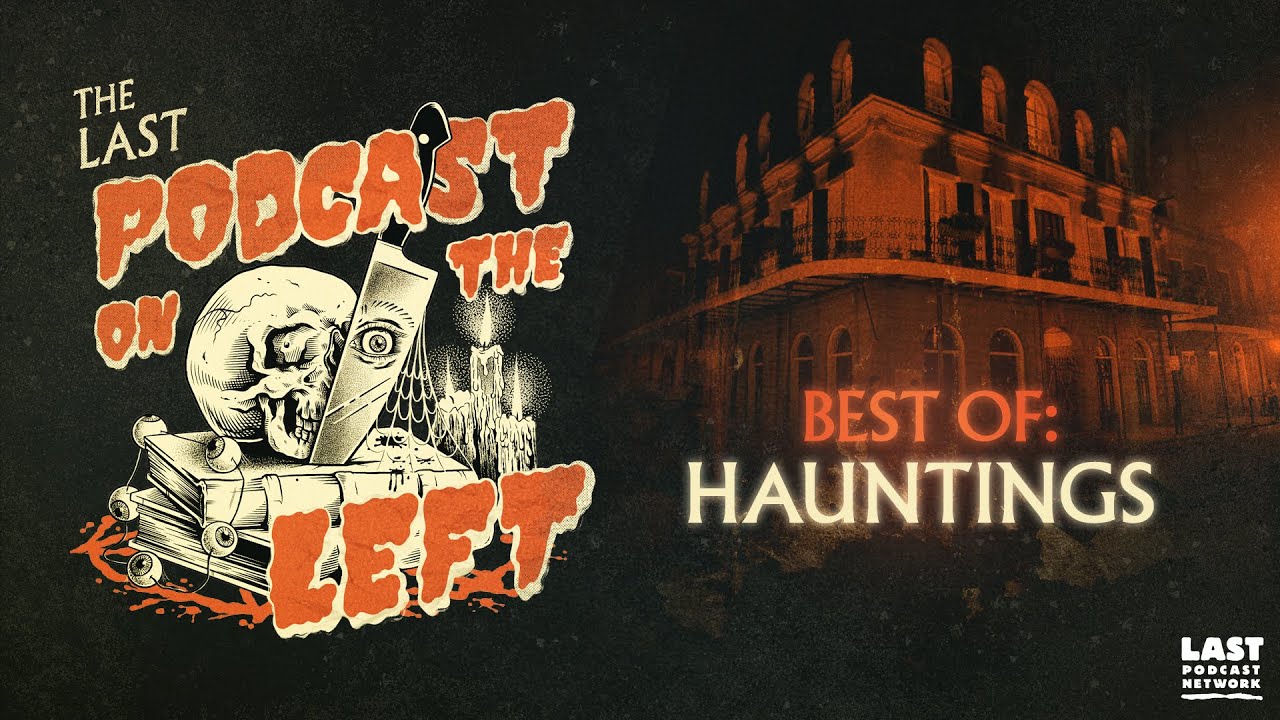 Best Of: Hauntings