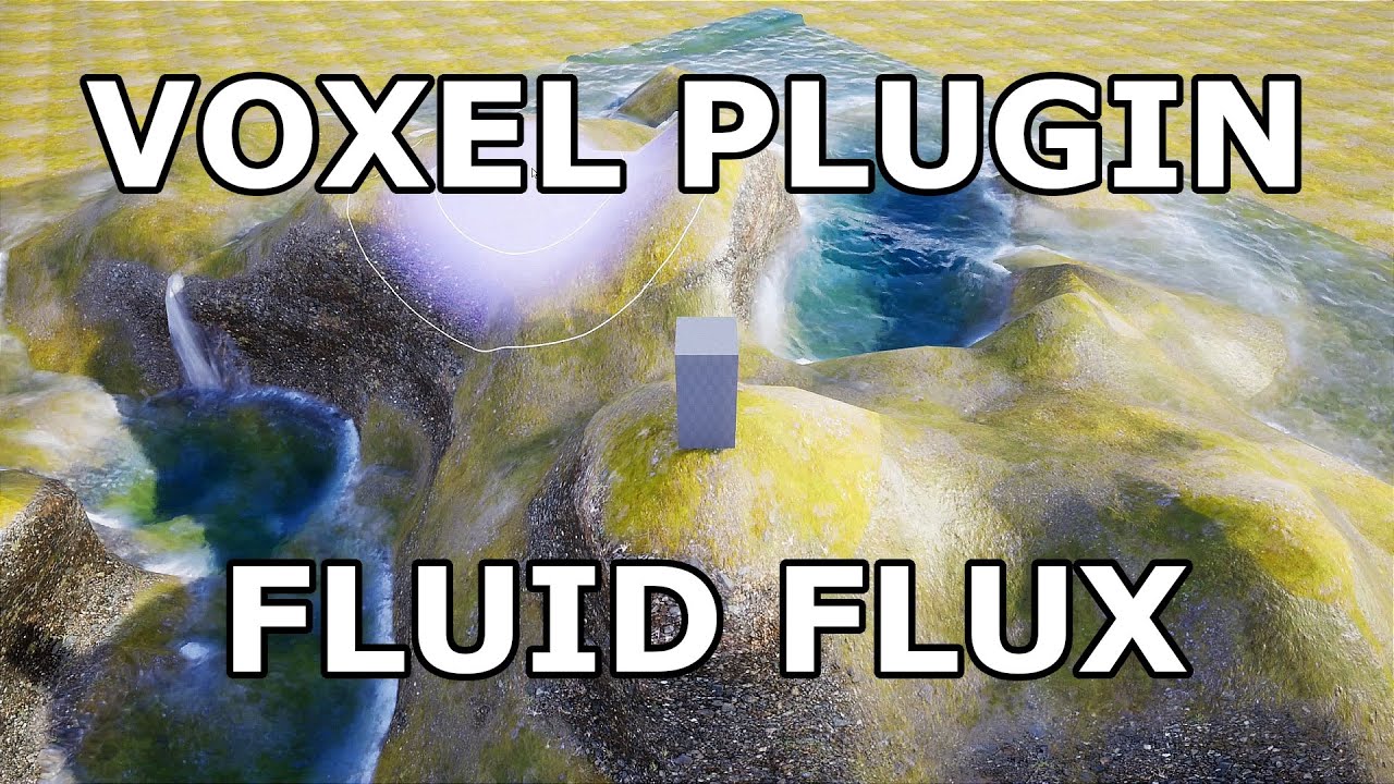Fluid Flux - Voxel Plugin [Unreal Engine 4/5]