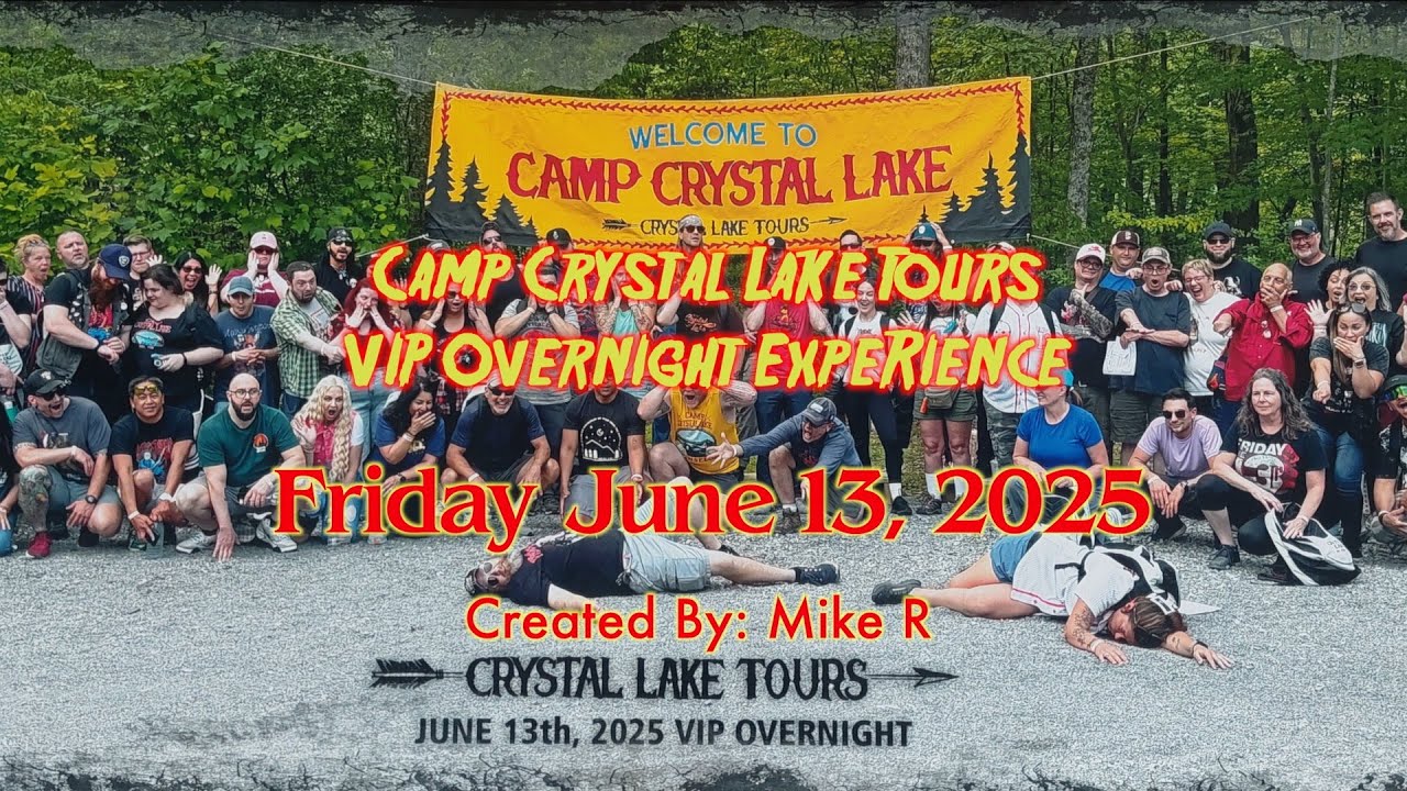 Camp Crystal Lake Tours Friday June 13, 2025 VIP Overnight