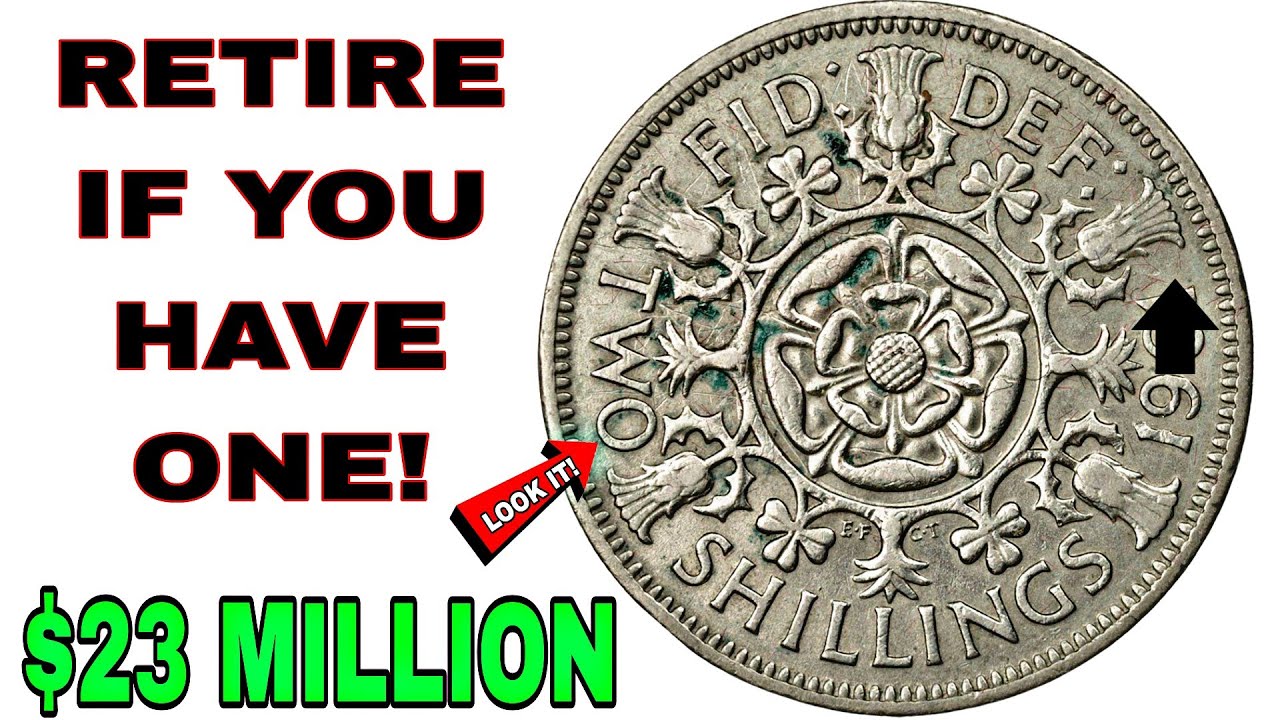 Top 19 Most Valuable UK Two Shilling Coins That Could Make You Rich &mdash; Worth Million Dollars!