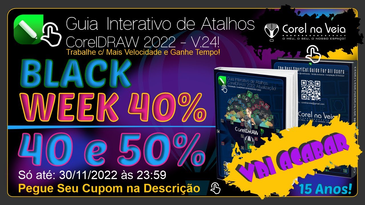 AVISO VAI ACABAR A BLACK WEEK do @CorelnaVeia Guia de Atalhos CorelDRAW 2022