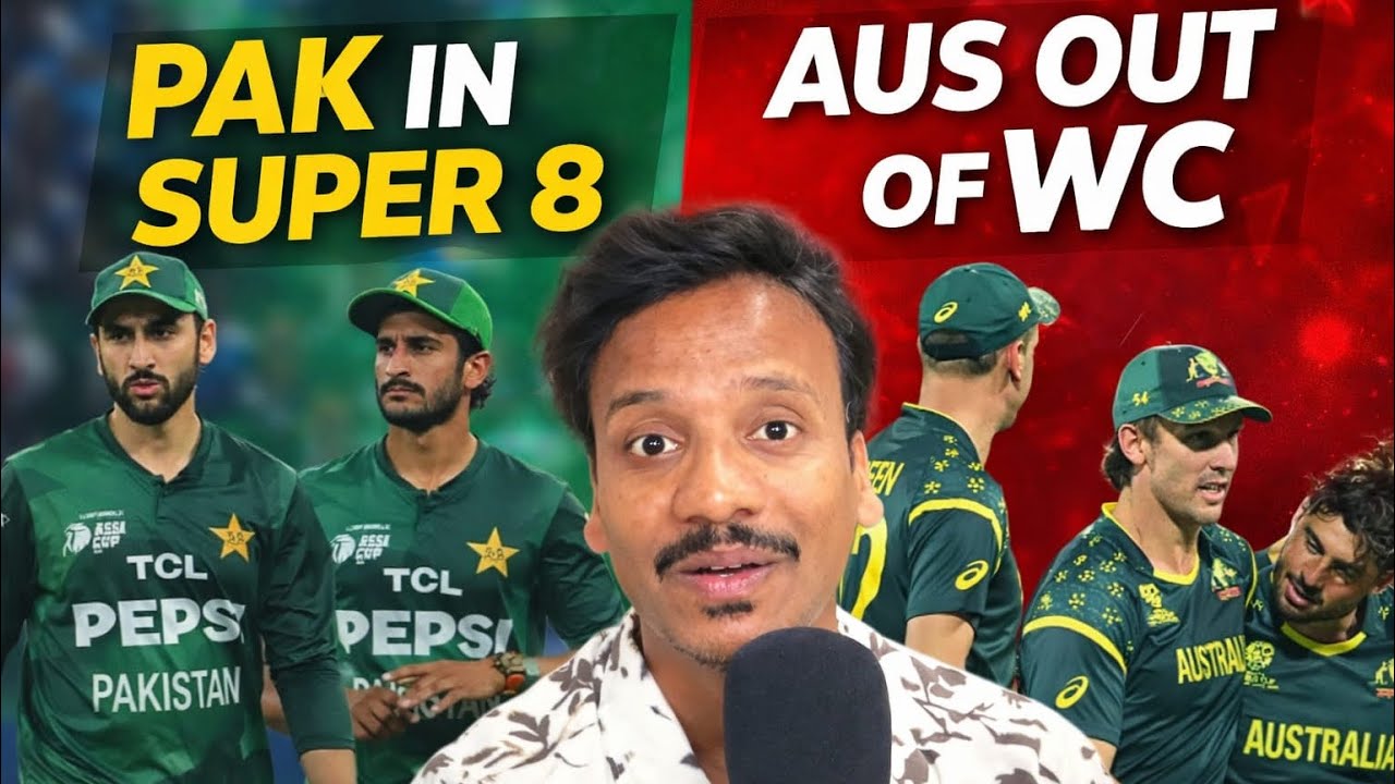 Pak in Super 8 and  Aus out of WC